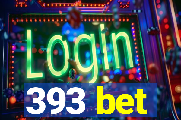 393 bet